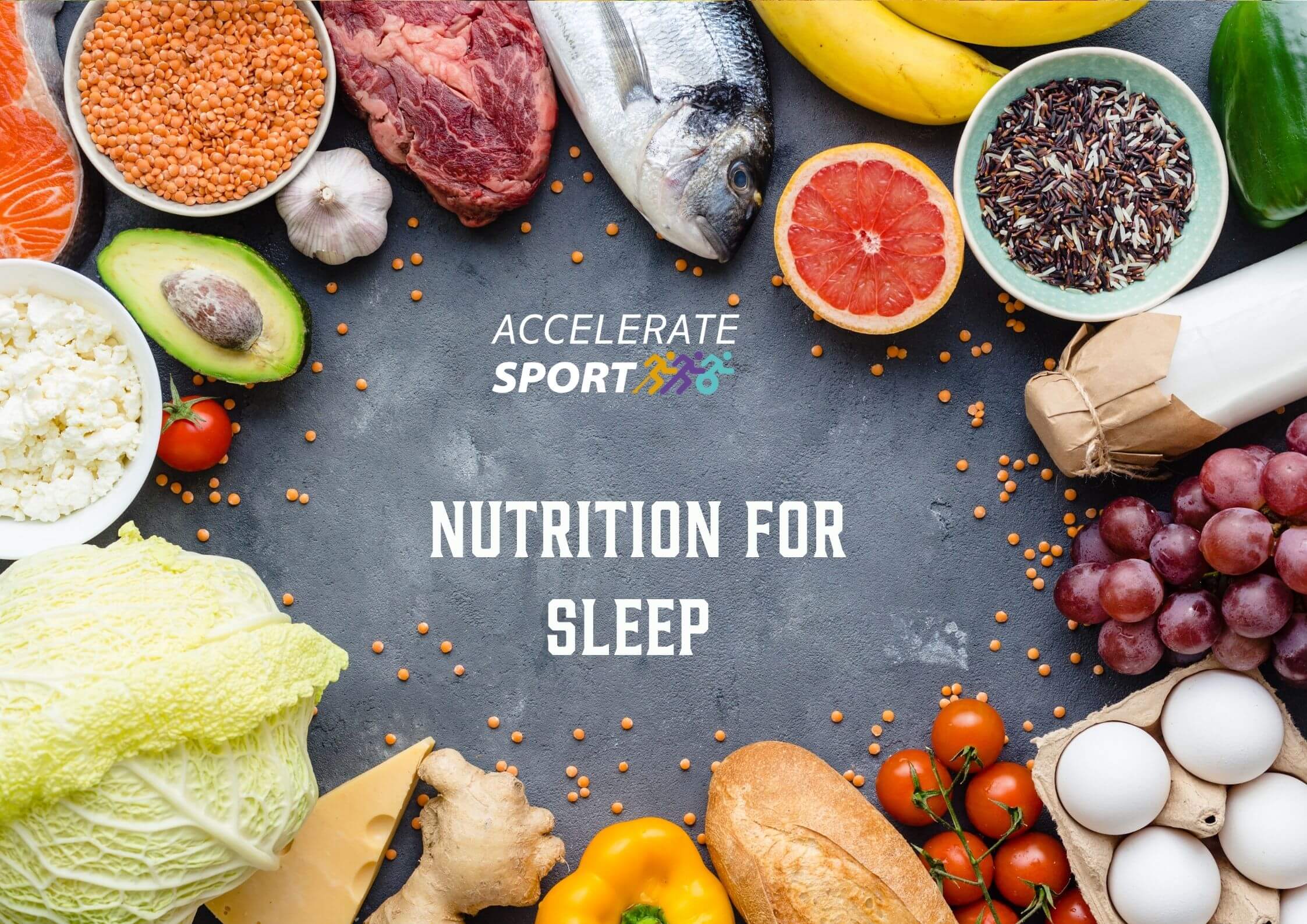 Nutrition for Sleep